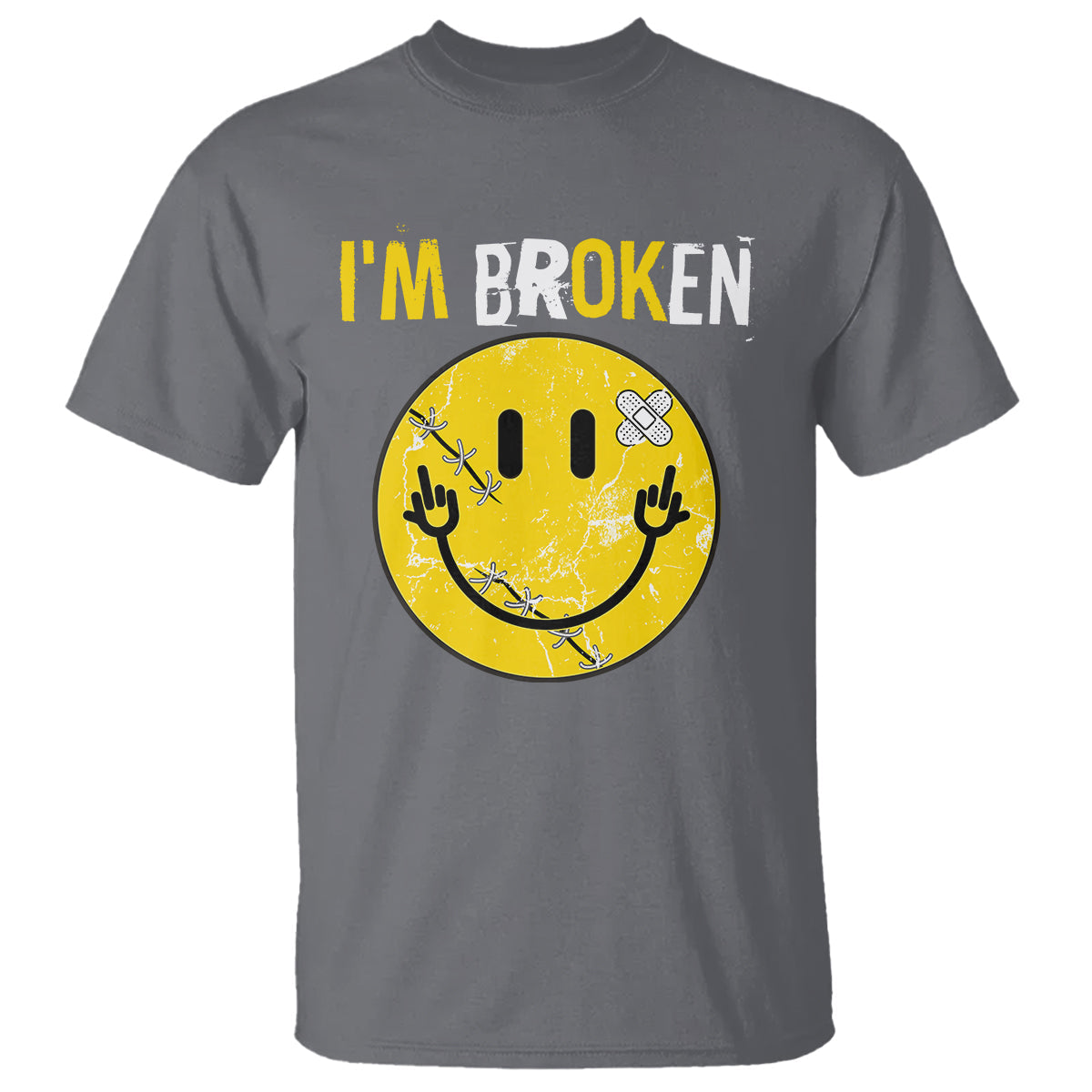 mental-health-t-shirt-im-broken-im-ok-invisible-illness-funny-fxxk-emotion-face