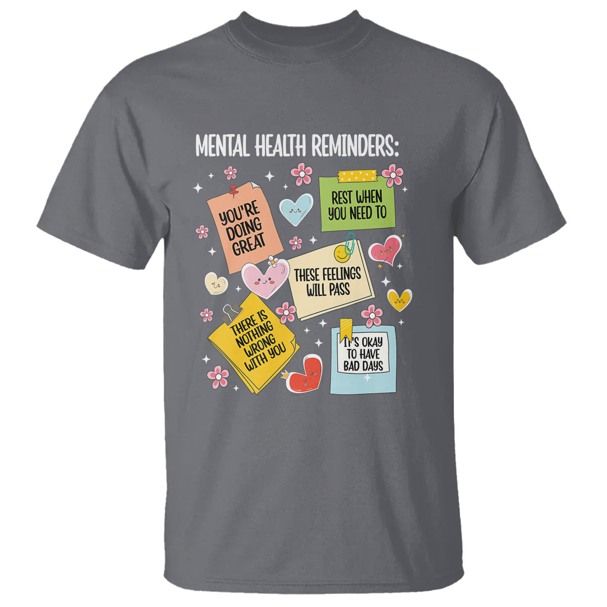 mental-health-reminders-motivation-t-shirt