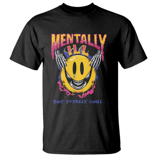 mental-health-t-shirt-mentally-ill-but-totally-chill-emotion-faces