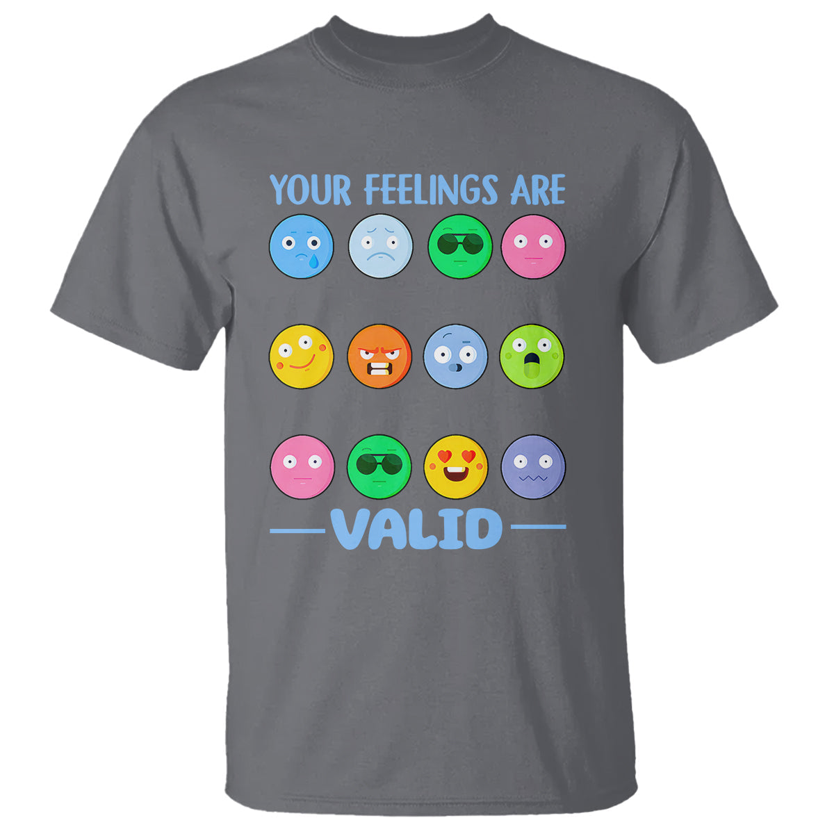 mental-health-t-shirt-your-feelings-are-valid-emotion-faces