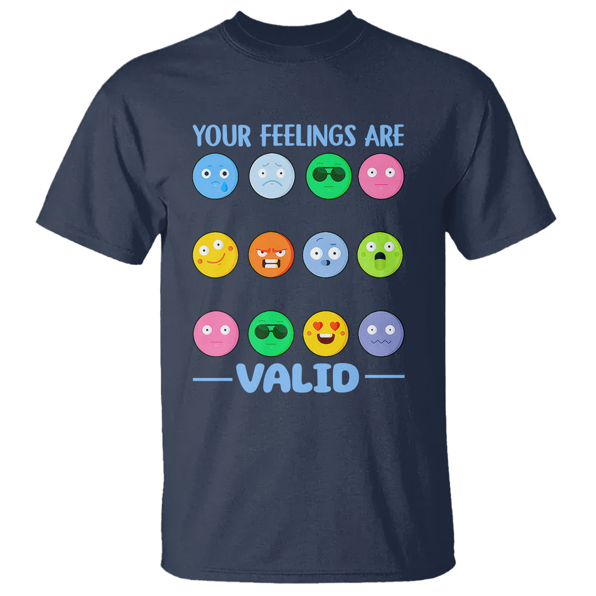 mental-health-t-shirt-your-feelings-are-valid-emotion-faces