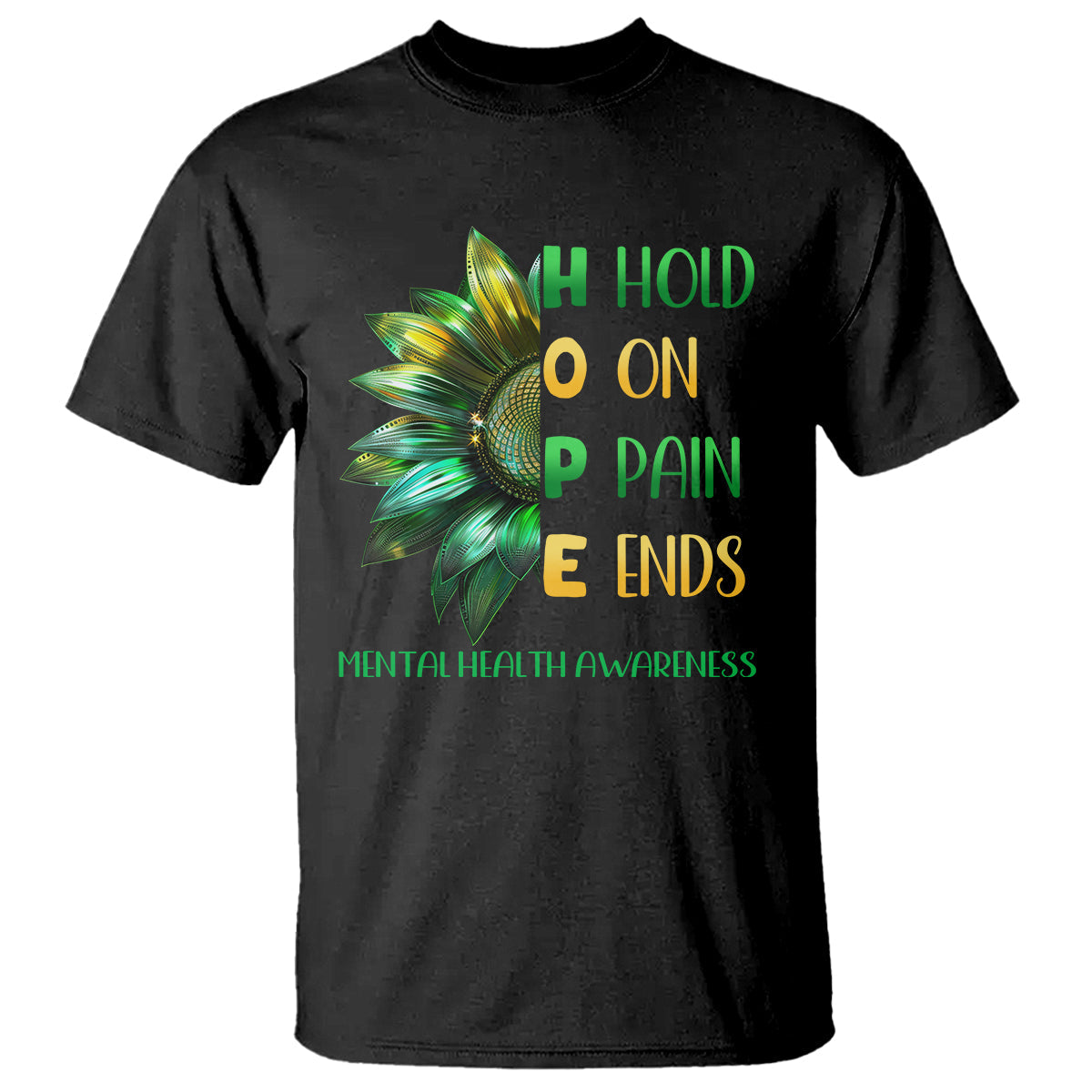 mental-health-t-shirt-hope-hold-on-pain-ends-suicide-prevention