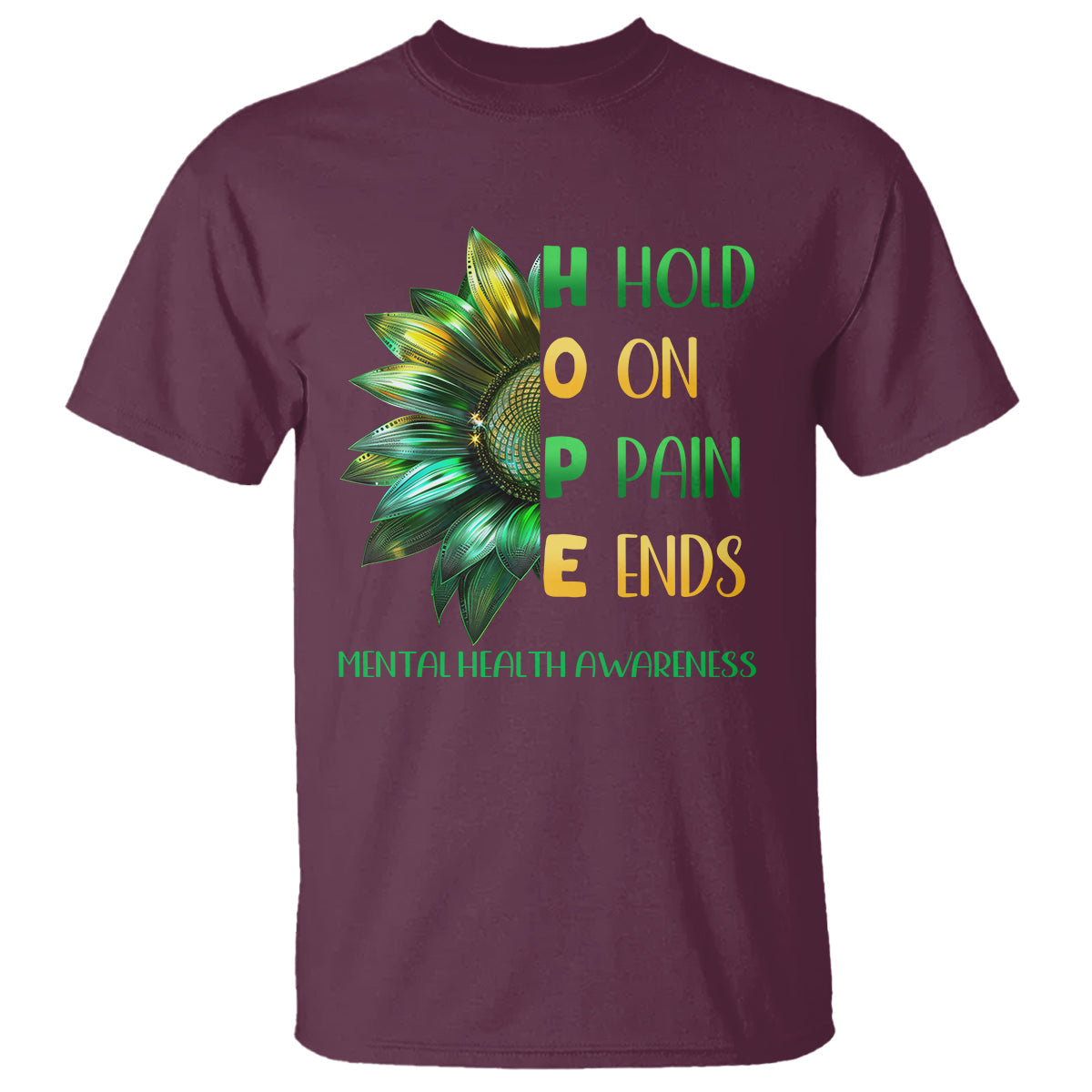 mental-health-t-shirt-hope-hold-on-pain-ends-suicide-prevention