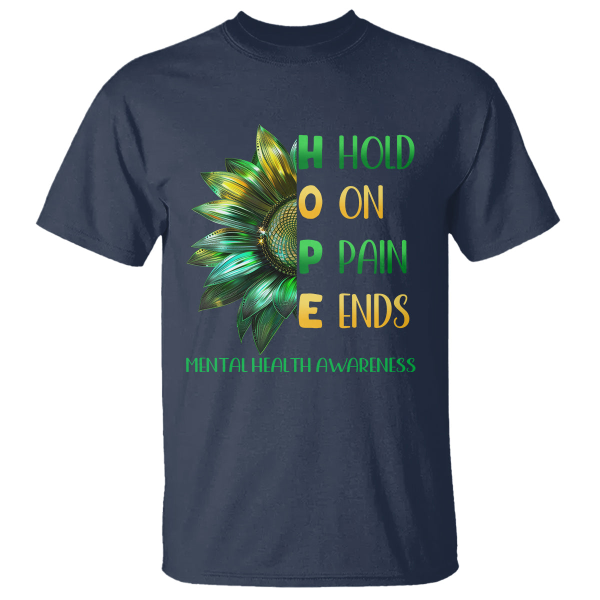 mental-health-t-shirt-hope-hold-on-pain-ends-suicide-prevention