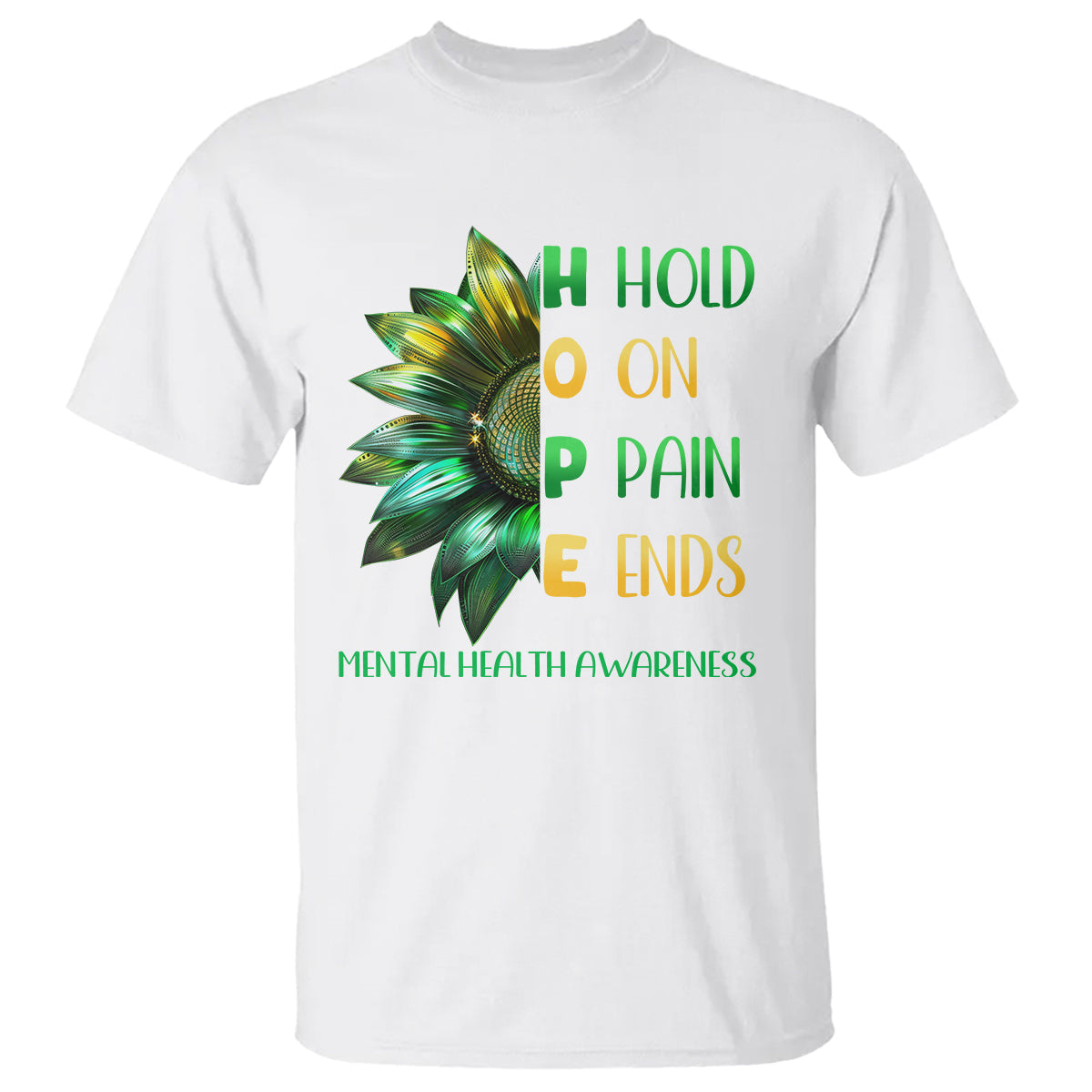 mental-health-t-shirt-hope-hold-on-pain-ends-suicide-prevention