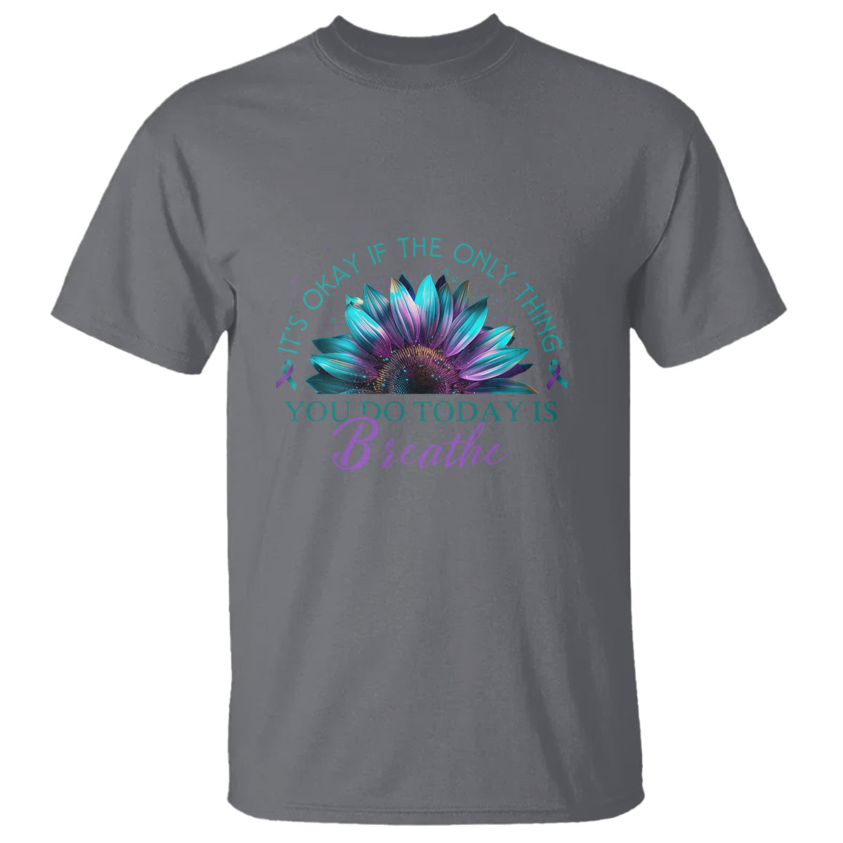 suicide-prevention-awareness-t-shirt-its-okay-if-the-only-thing-you-do-today-is-breathe-sunflower-mental-health
