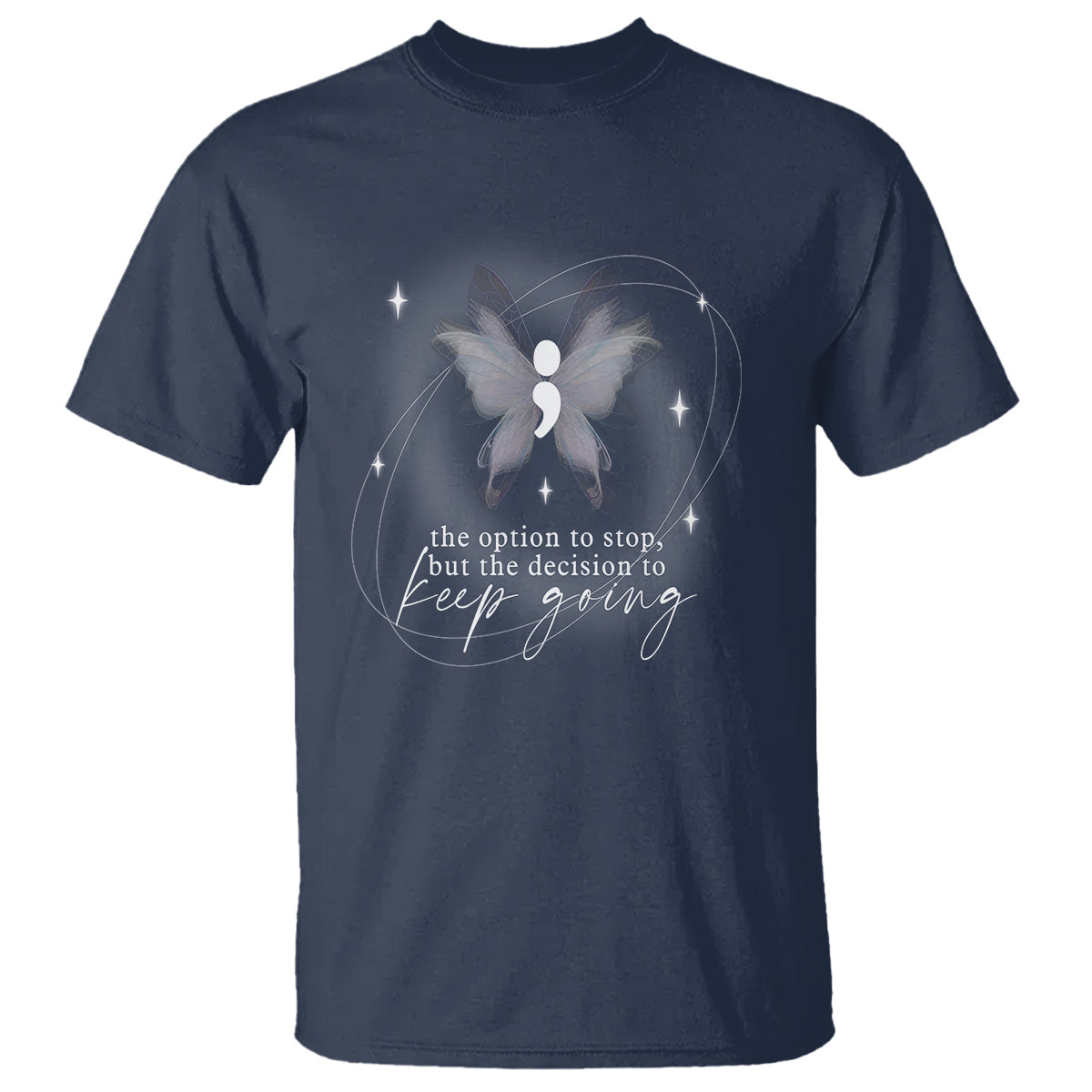 suicide-prevention-awareness-t-shirt-the-option-to-stop-but-the-decision-to-keep-going-aesthetic-butterfly