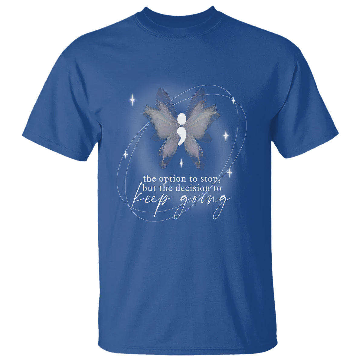 suicide-prevention-awareness-t-shirt-the-option-to-stop-but-the-decision-to-keep-going-aesthetic-butterfly