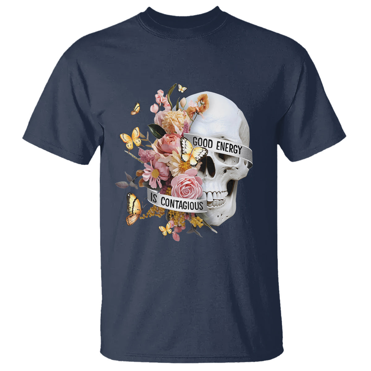 mental-health-t-shirt-good-energy-is-contagious-skull-flowers