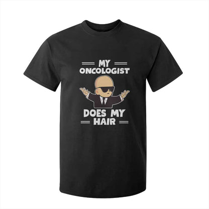 Chemotherapy Support T Shirt For Kid My Oncologist Does My Hair Cool Boys Man