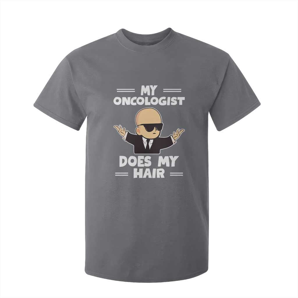 Chemotherapy Support T Shirt For Kid My Oncologist Does My Hair Cool Boys Man