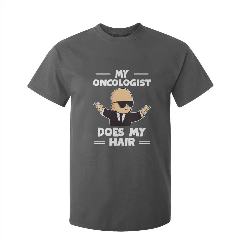 Chemotherapy Support T Shirt For Kid My Oncologist Does My Hair Cool Boys Man