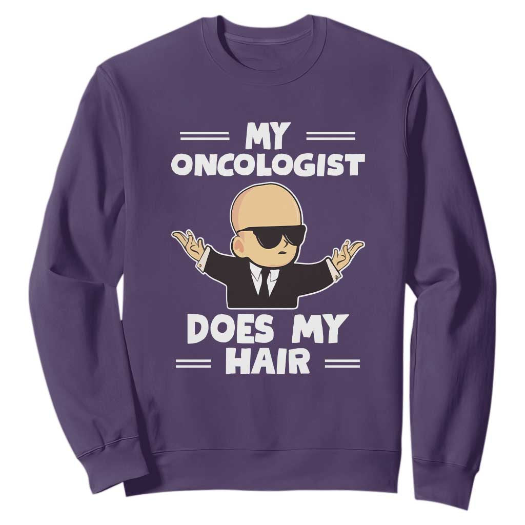 Chemotherapy Support Sweatshirt My Oncologist Does My Hair Cool Boys Man