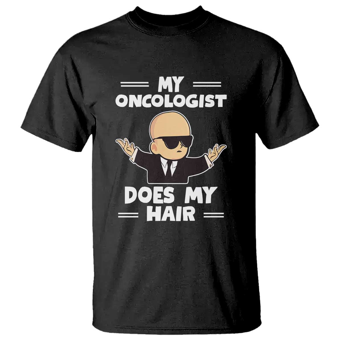 Chemotherapy Support T Shirt My Oncologist Does My Hair Cool Boys Man