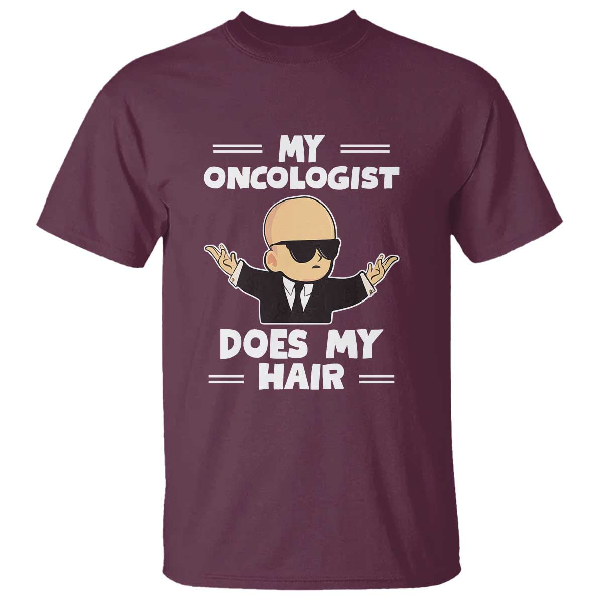 Chemotherapy Support T Shirt My Oncologist Does My Hair Cool Boys Man
