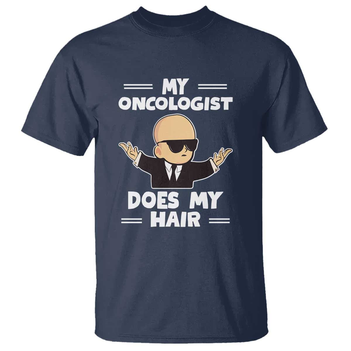 Chemotherapy Support T Shirt My Oncologist Does My Hair Cool Boys Man