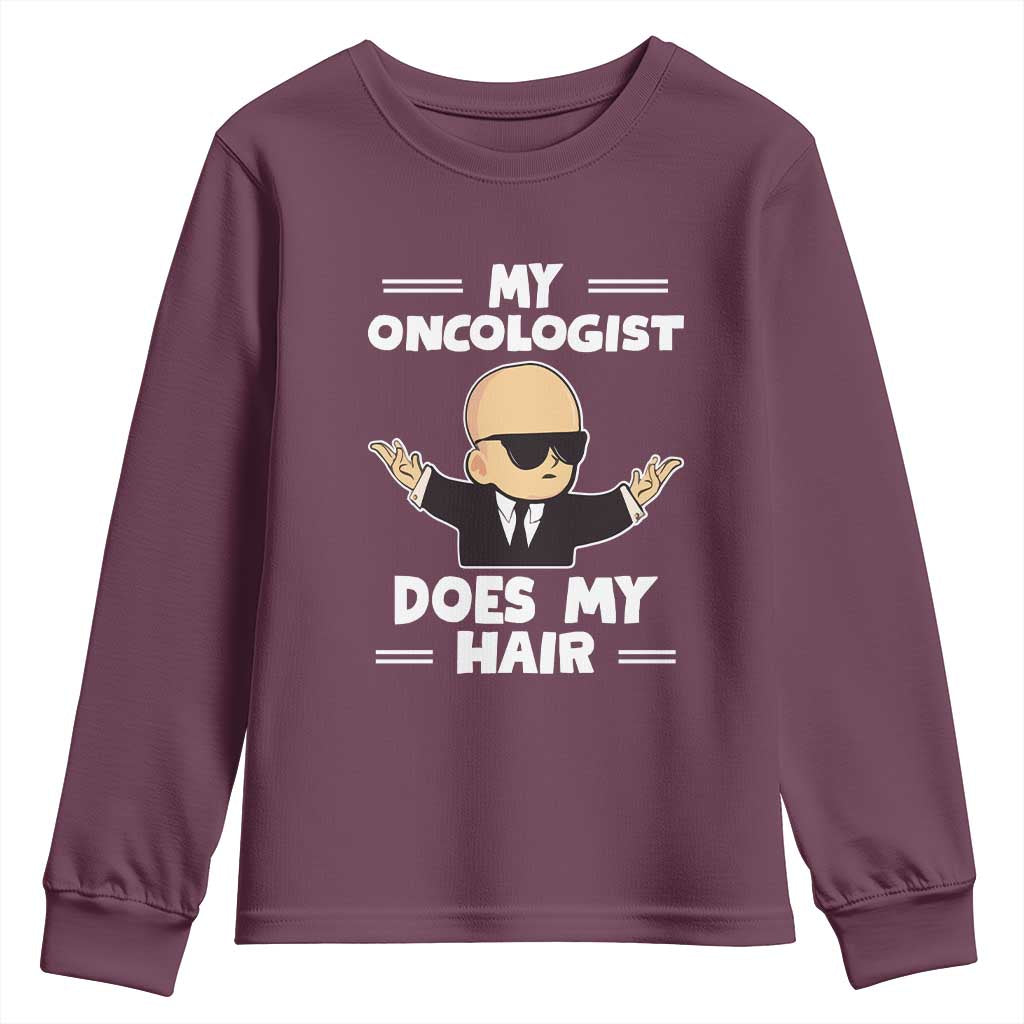 Chemotherapy Support Youth Sweatshirt My Oncologist Does My Hair Cool Boys Man