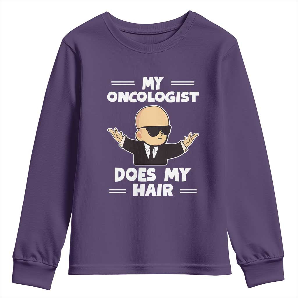 Chemotherapy Support Youth Sweatshirt My Oncologist Does My Hair Cool Boys Man