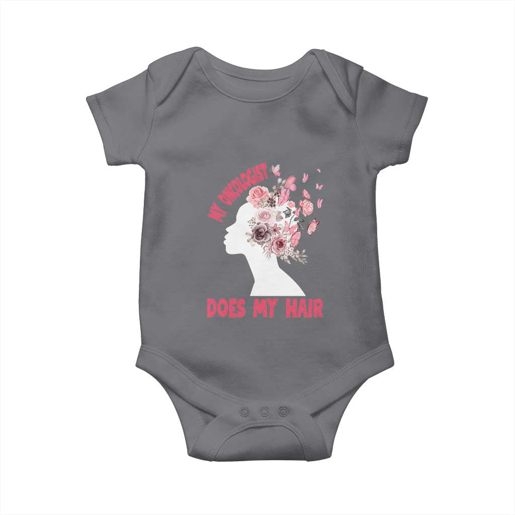 Chemotherapy Support Baby Onesie My Oncologist Does My Hair Pretty Women