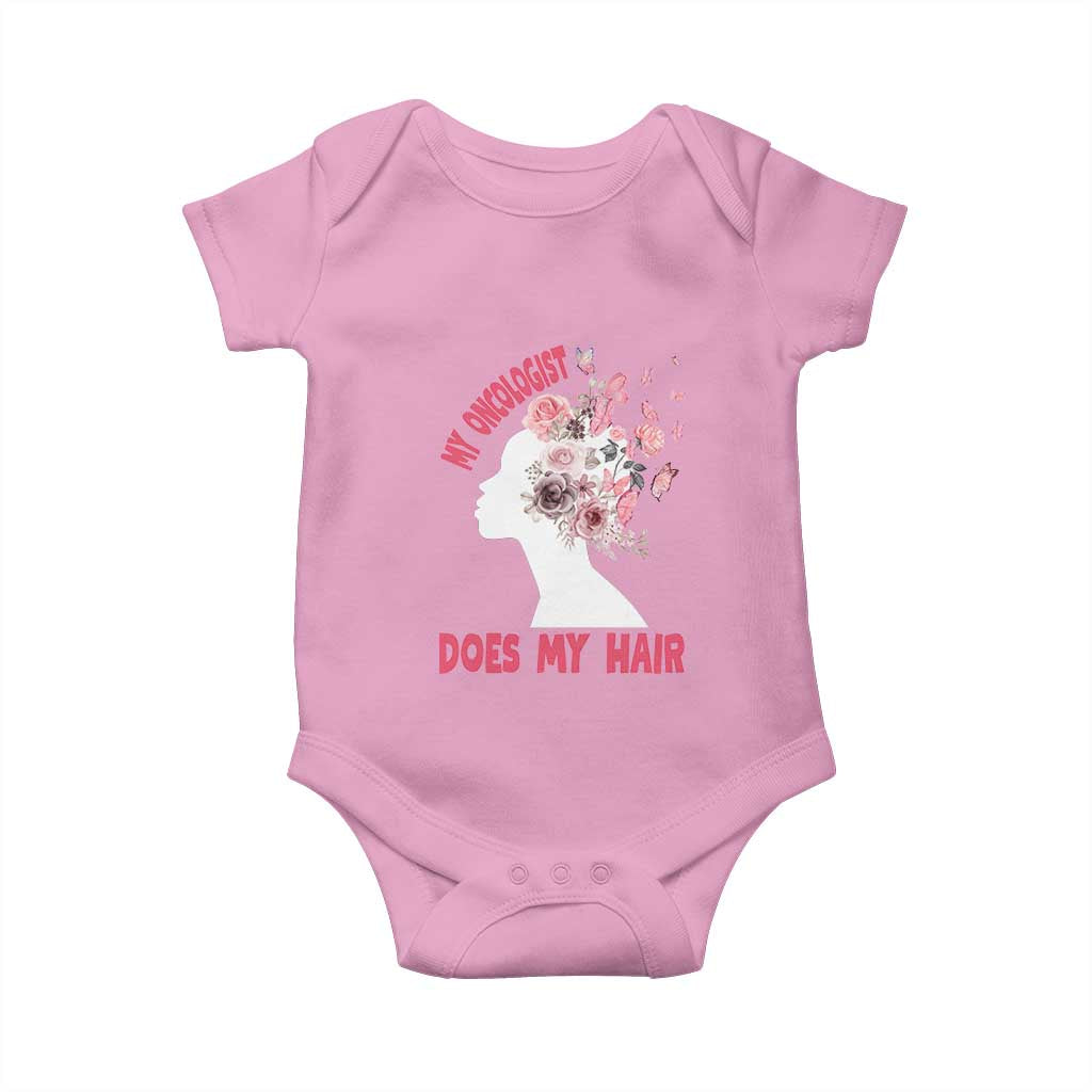 Chemotherapy Support Baby Onesie My Oncologist Does My Hair Pretty Women