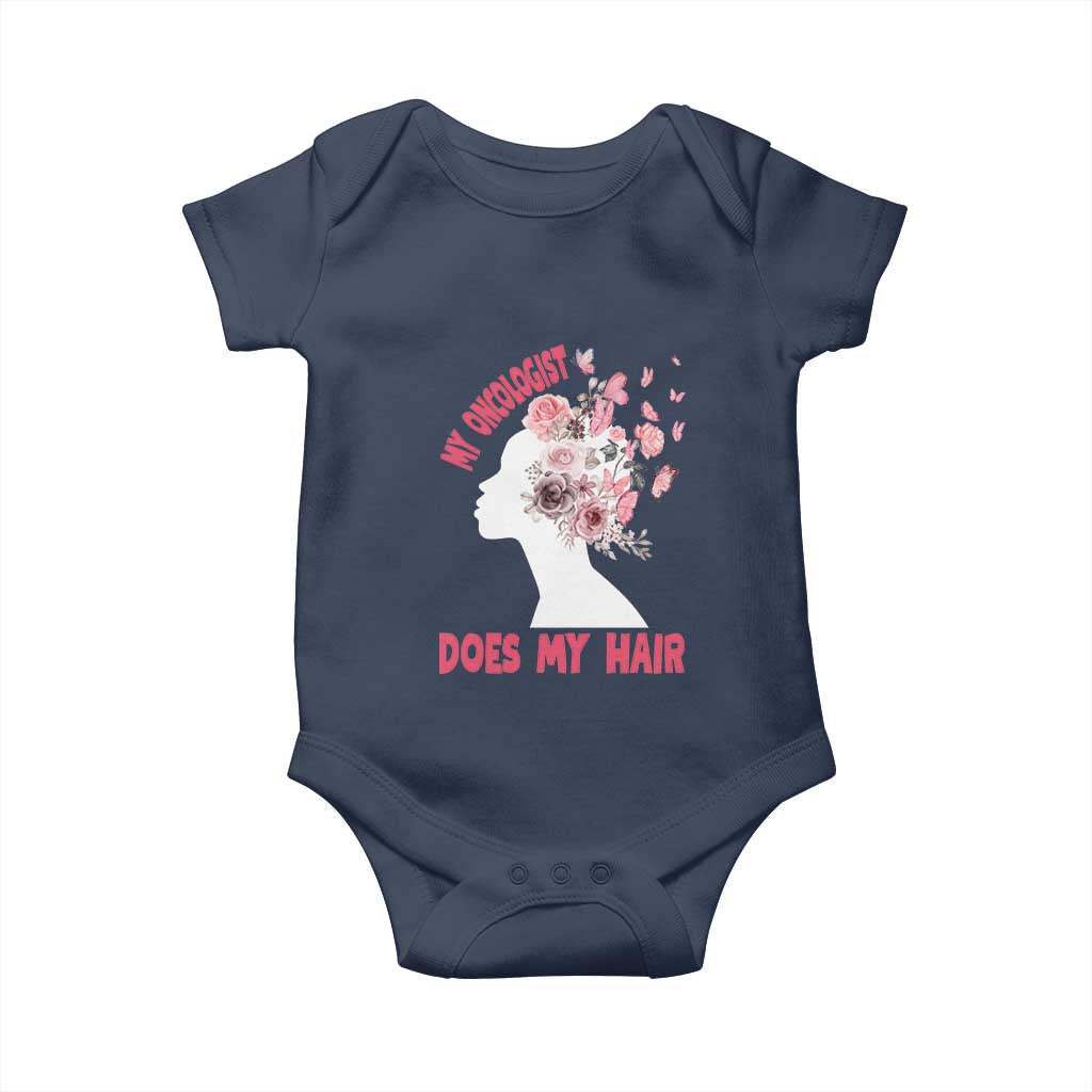 Chemotherapy Support Baby Onesie My Oncologist Does My Hair Pretty Women