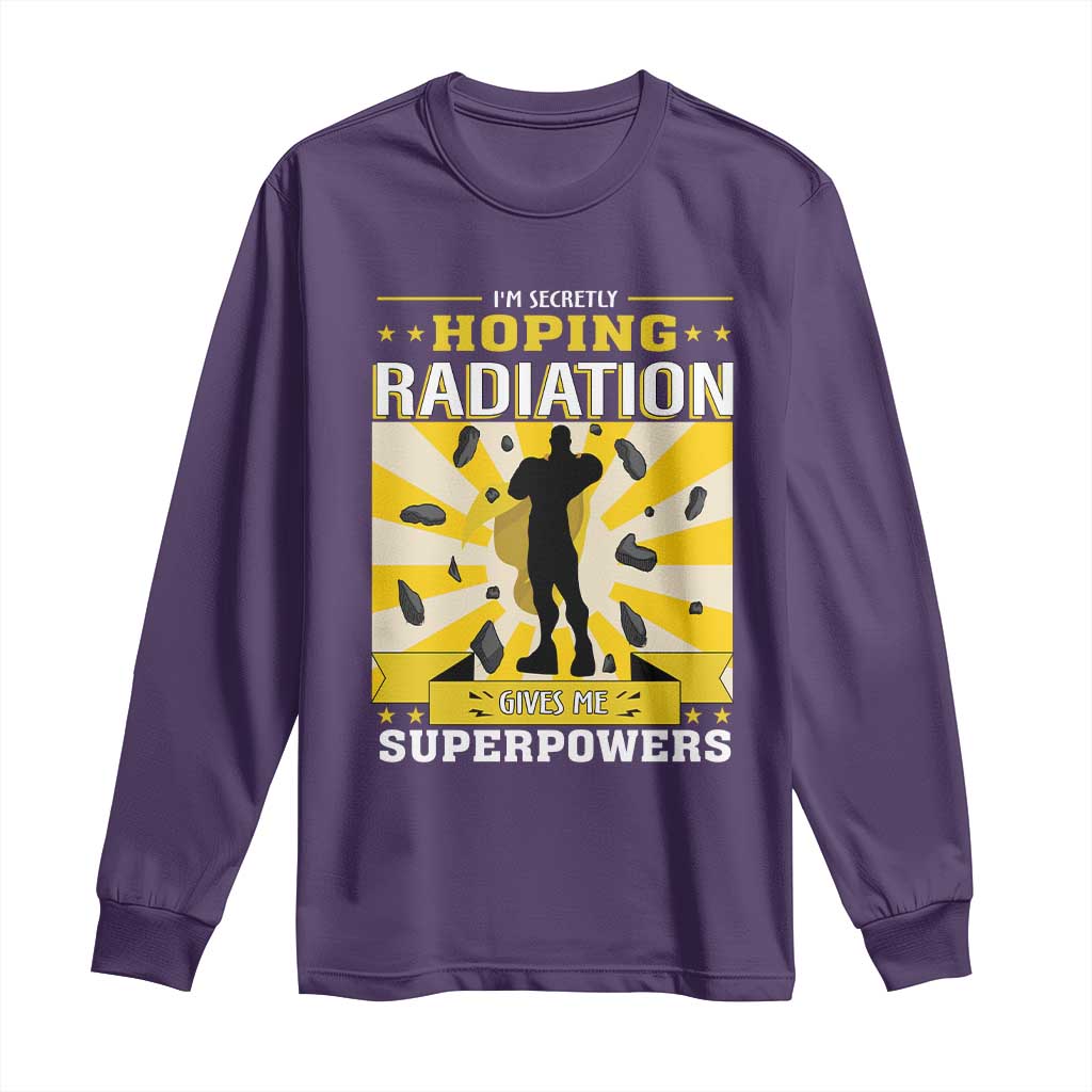 Chemotherapy Support Long Sleeve Shirt Radiation Gives Me Superpowers
