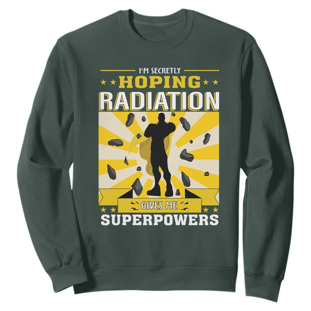 Chemotherapy Support Sweatshirt Radiation Gives Me Superpowers