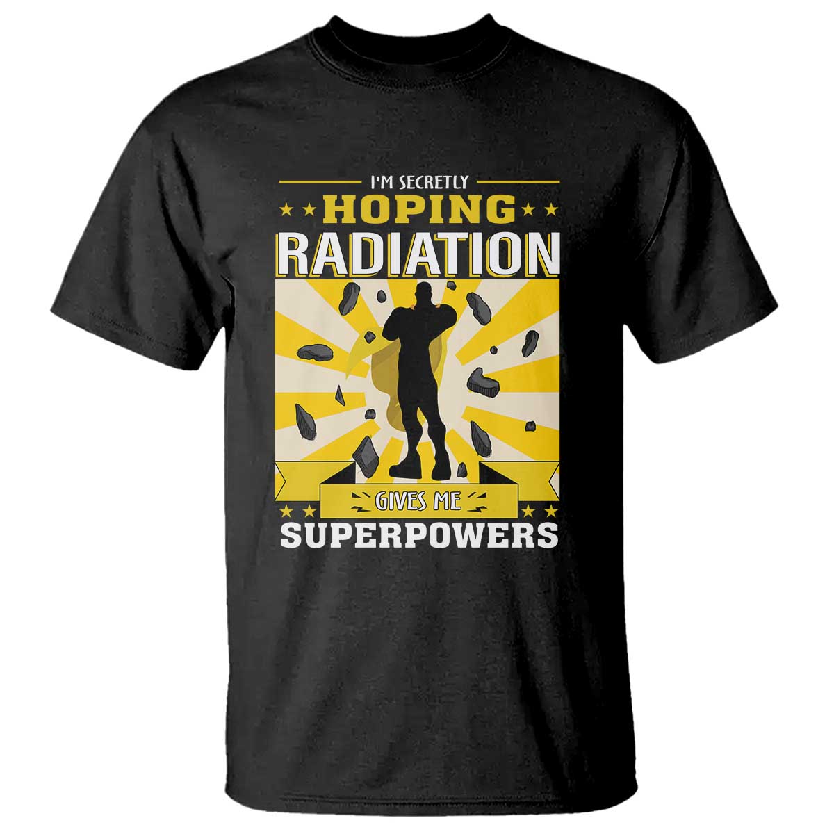 Chemotherapy Support T Shirt Radiation Gives Me Superpowers