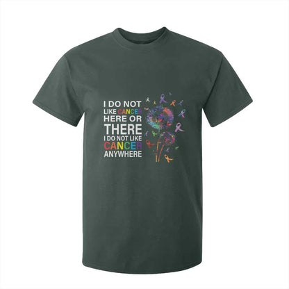 All Cancer T Shirt For Kid I Do Not Like Cancer Here Or There Anywhere