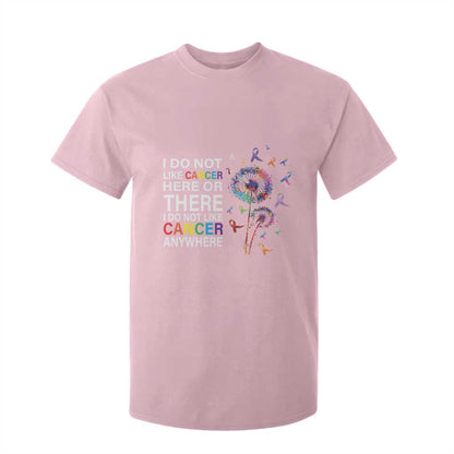 All Cancer T Shirt For Kid I Do Not Like Cancer Here Or There Anywhere