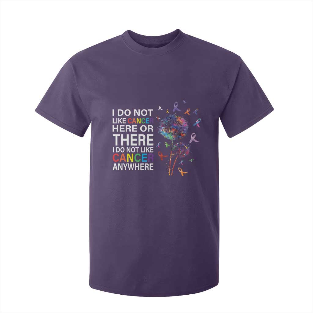 All Cancer T Shirt For Kid I Do Not Like Cancer Here Or There Anywhere