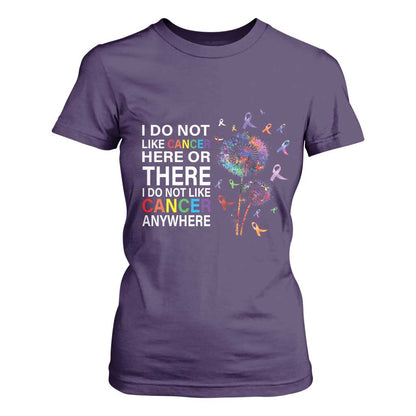 All Cancer T Shirt For Women I Do Not Like Cancer Here Or There Anywhere
