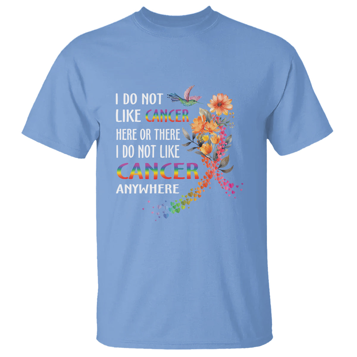 i-do-not-like-cancer-here-or-there-anywhere-rainbow-ribbon-t-shirt