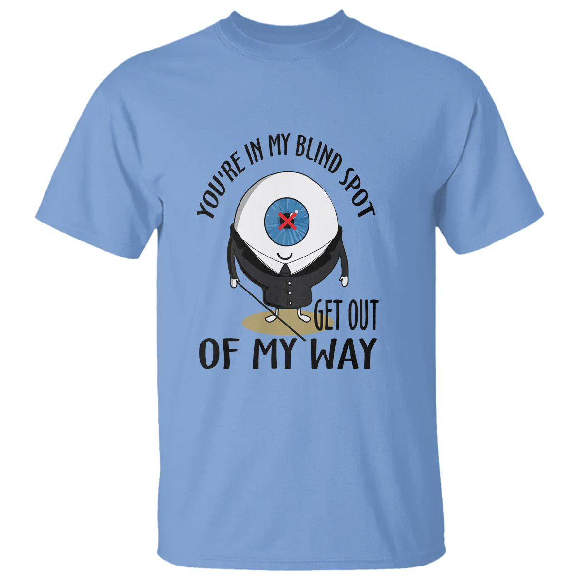 blindness-visual-impairment-t-shirt-youre-in-my-blind-spot