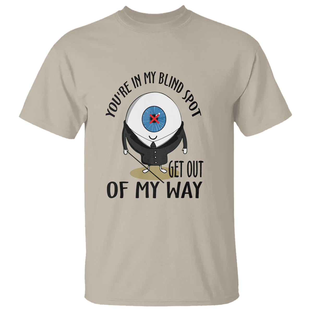 blindness-visual-impairment-t-shirt-youre-in-my-blind-spot
