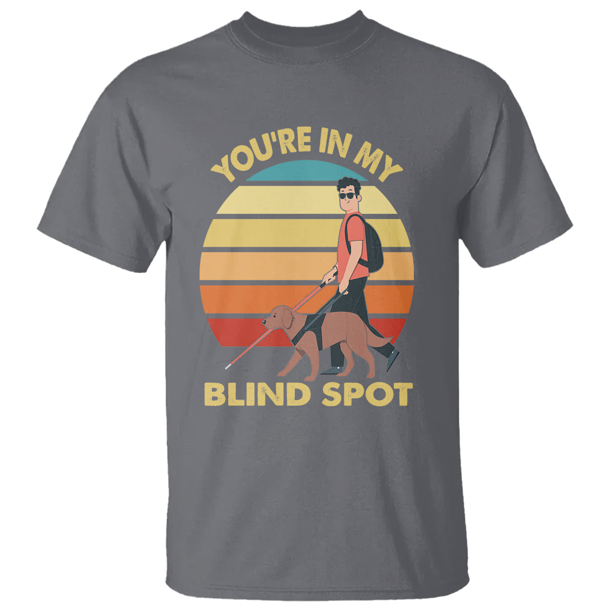 blindness-visual-impairment-t-shirt-youre-in-my-blind-spot-vintage