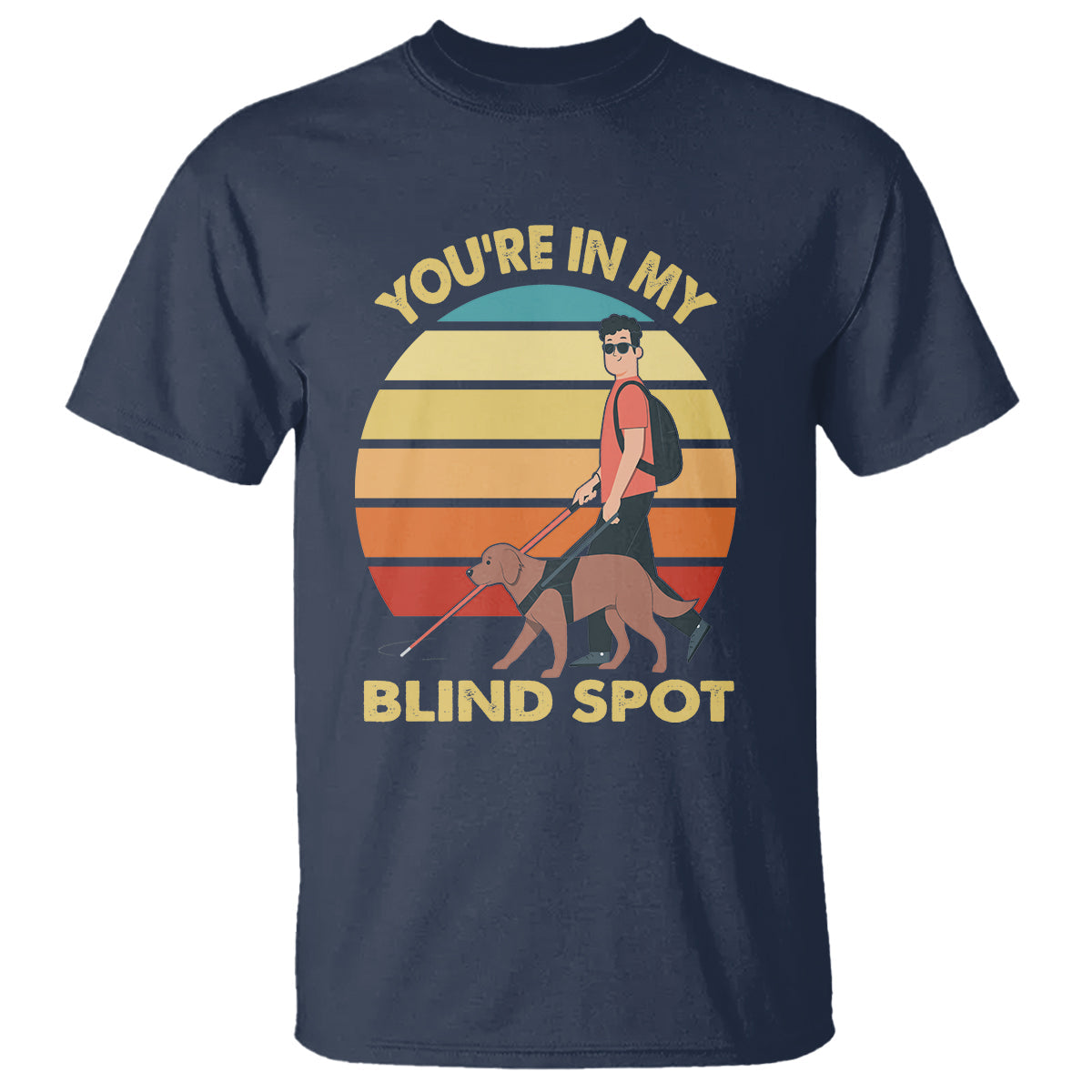 blindness-visual-impairment-t-shirt-youre-in-my-blind-spot-vintage