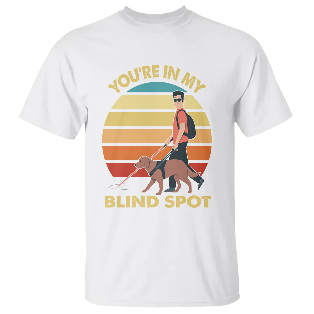 blindness-visual-impairment-t-shirt-youre-in-my-blind-spot-vintage