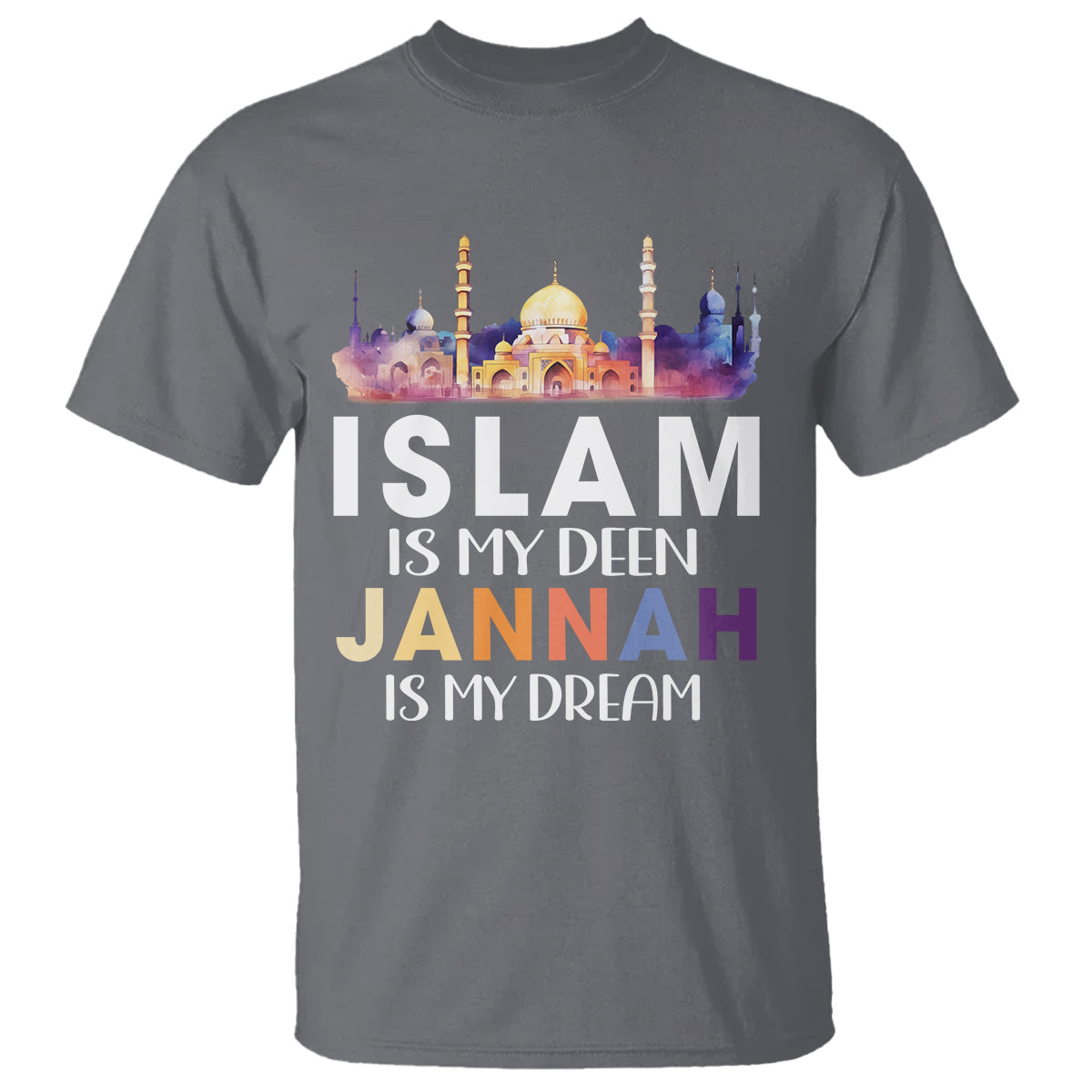 islamic-t-shirt-islam-is-my-deen-jannah-is-my-dream-muslim