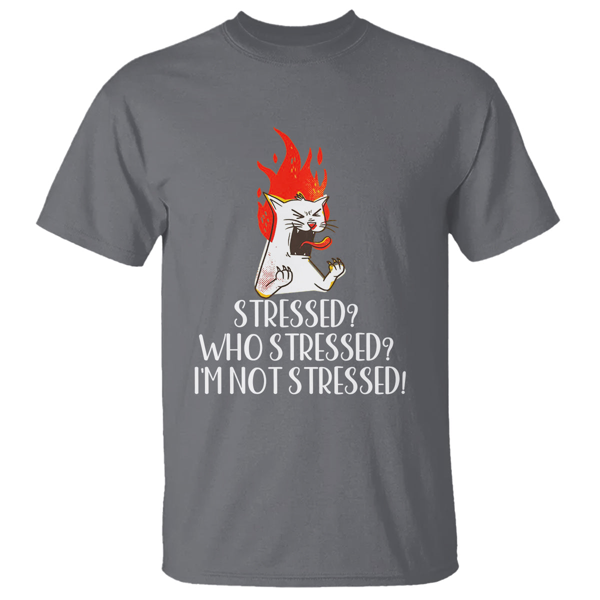 stressed-whos-stressed-im-not-stressed-funny-angry-cat-t-shirt