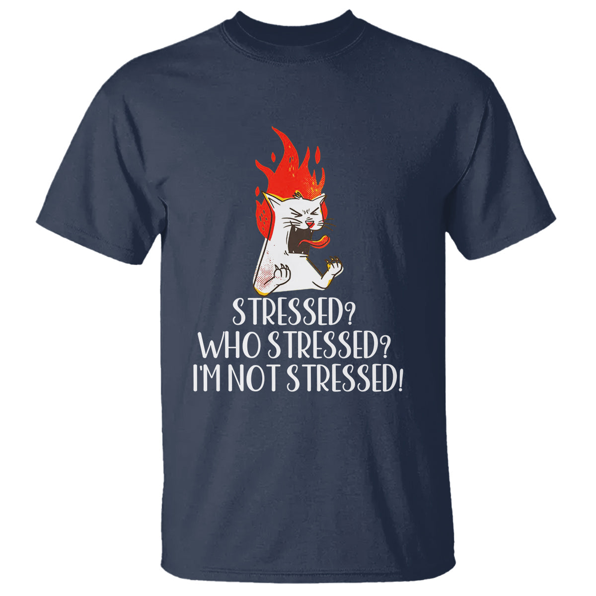 stressed-whos-stressed-im-not-stressed-funny-angry-cat-t-shirt
