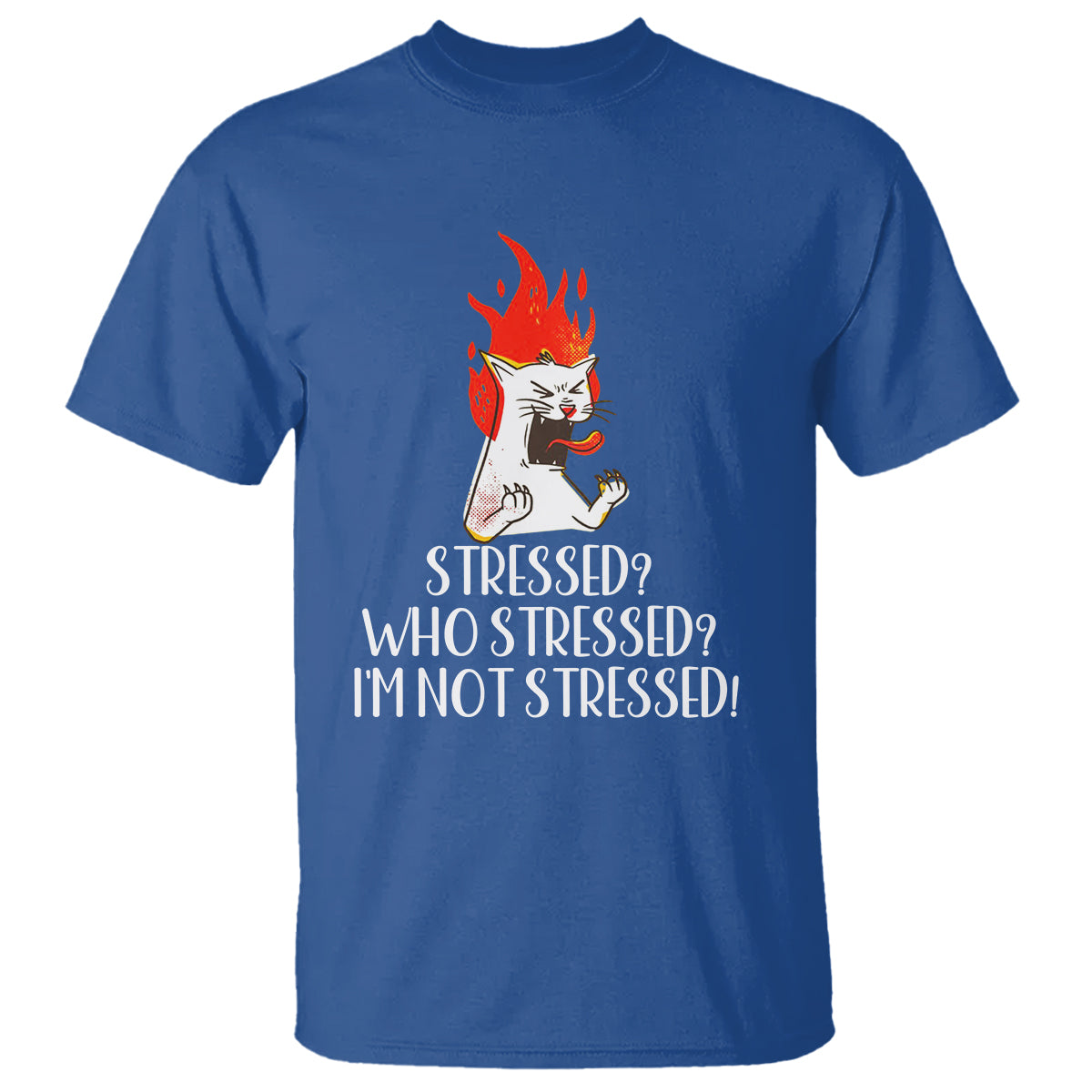 stressed-whos-stressed-im-not-stressed-funny-angry-cat-t-shirt