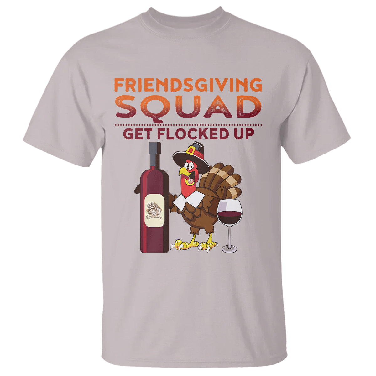 thanksgiving-t-shirt-friendsgiving-squad-get-flocked-up-drunk-wine-turkey