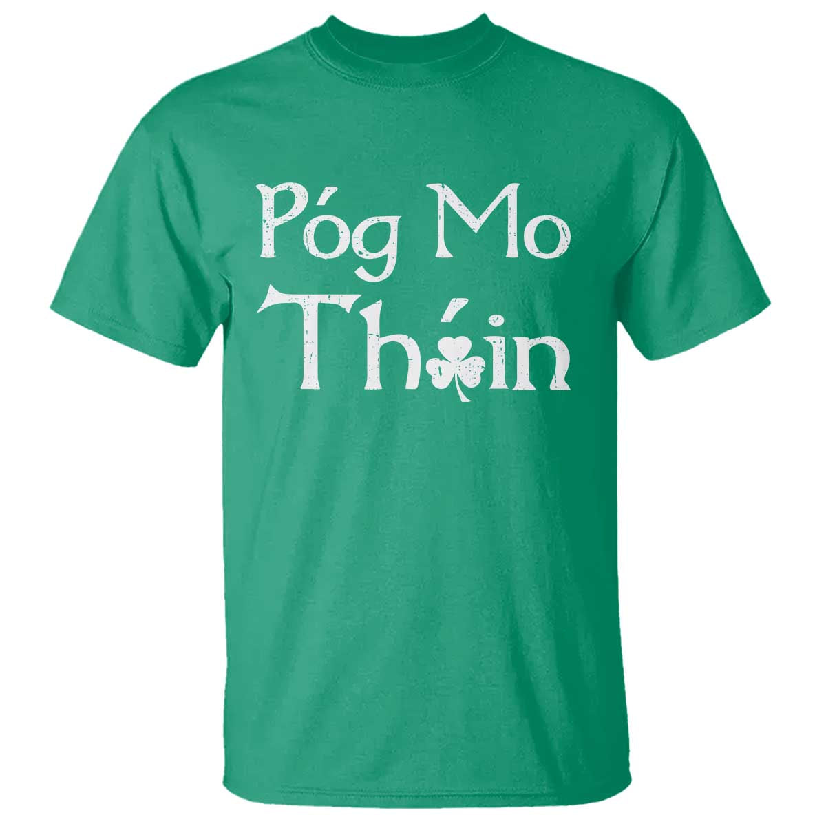 funny-st-patricks-day-t-shirt-pog-mo-thoin-gaelic-saying-kiss-my-ass