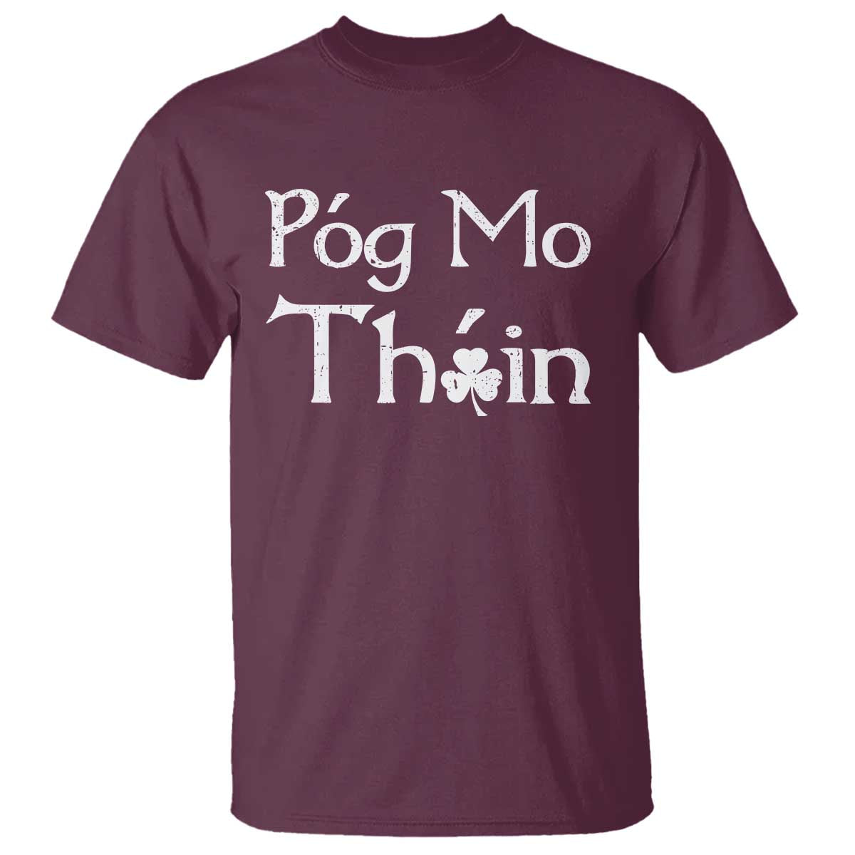 funny-st-patricks-day-t-shirt-pog-mo-thoin-gaelic-saying-kiss-my-ass
