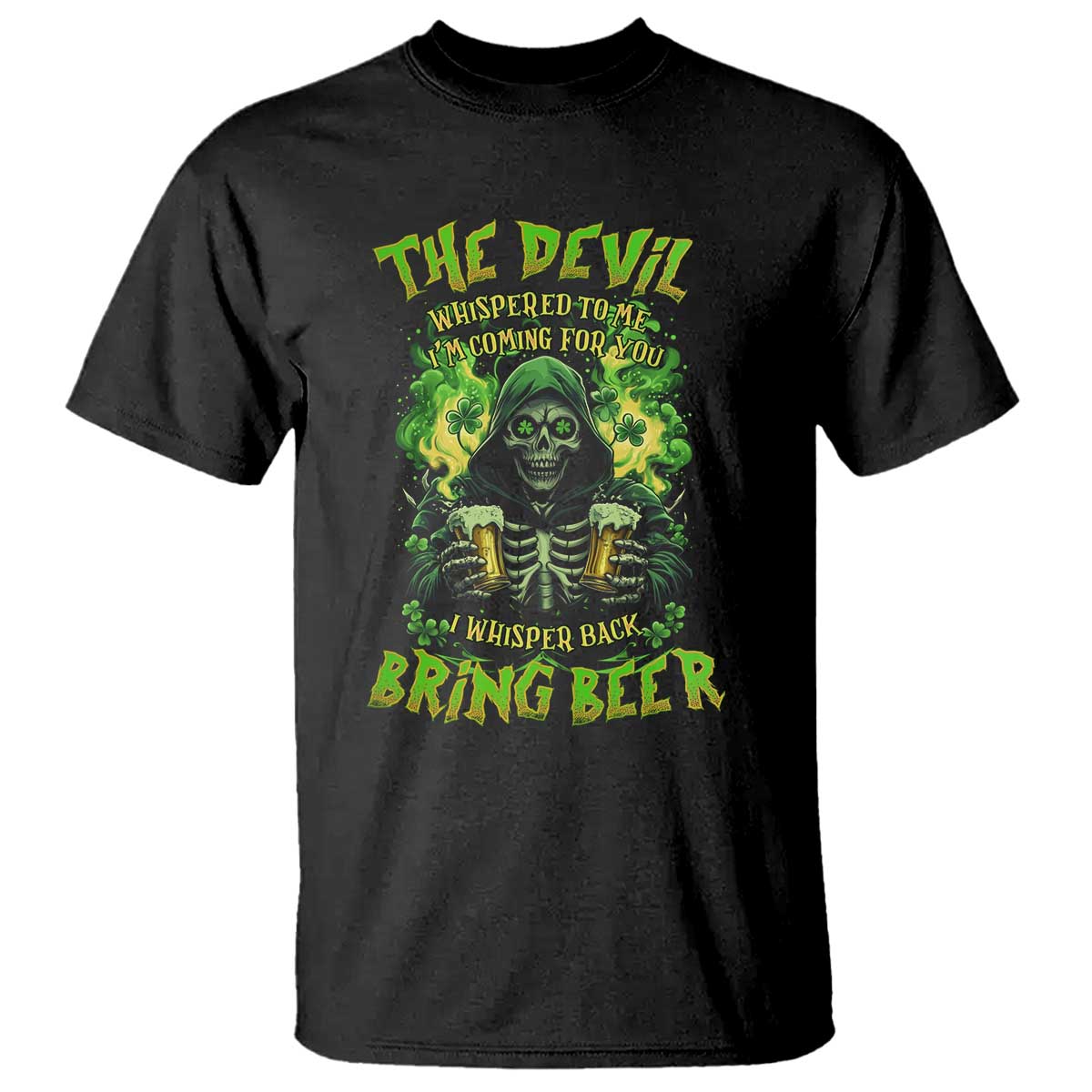 funny-irish-beer-t-shirt-the-devil-whispered-im-coming-for-you-i-whisper-back-bring-beer