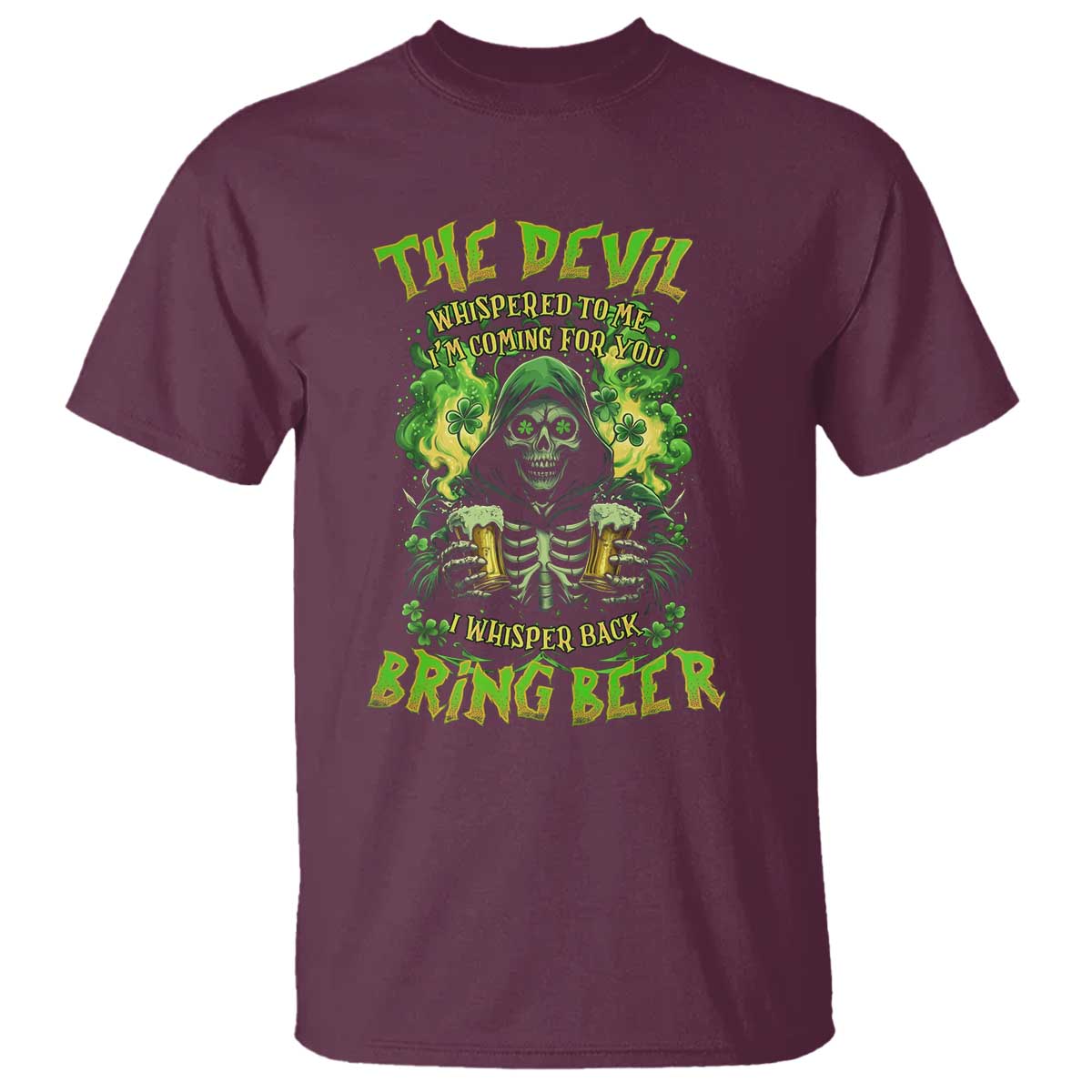 funny-irish-beer-t-shirt-the-devil-whispered-im-coming-for-you-i-whisper-back-bring-beer