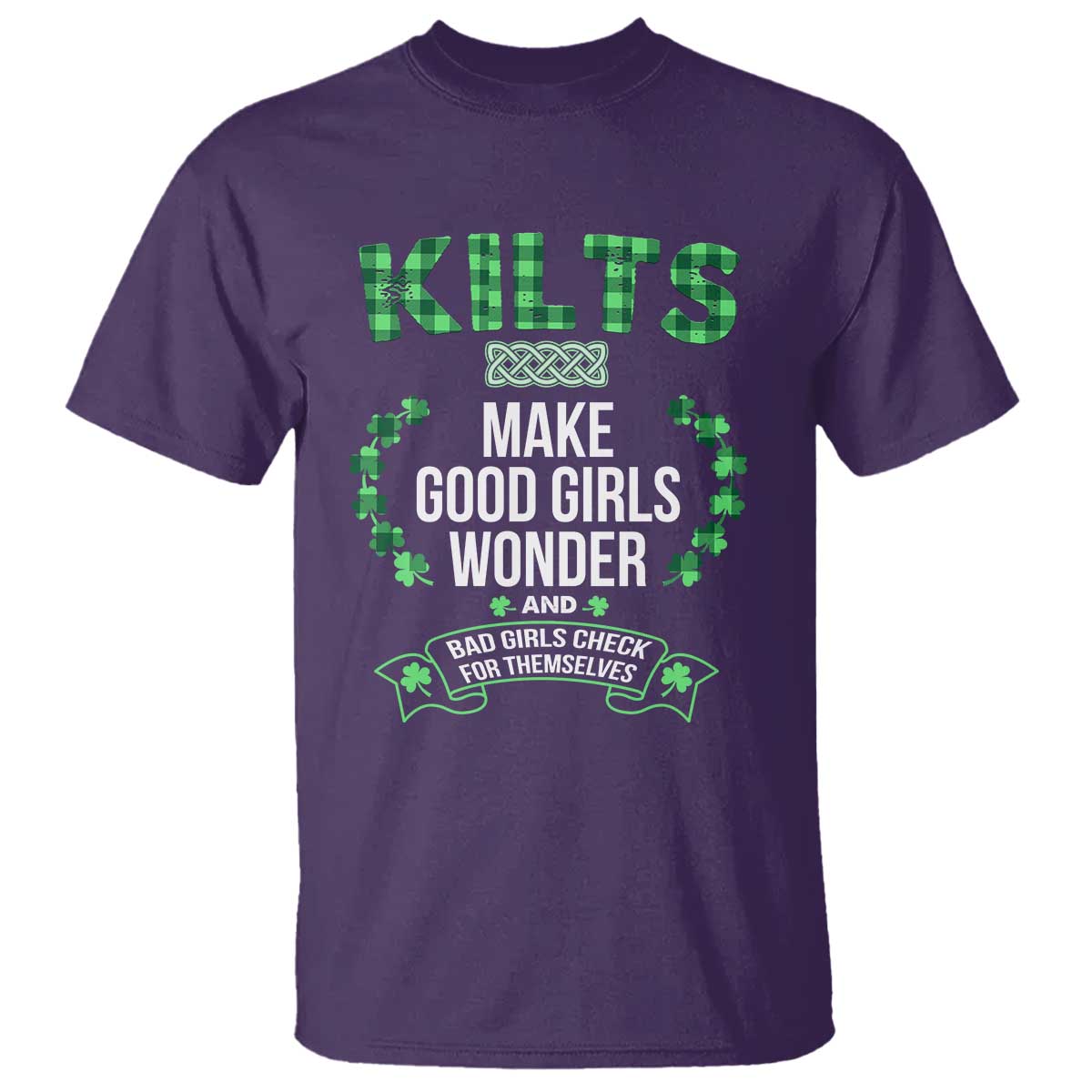 funny-scots-irish-kilts-t-shirt-make-good-girls-wonder-and-bad-girls-check-for-themselves