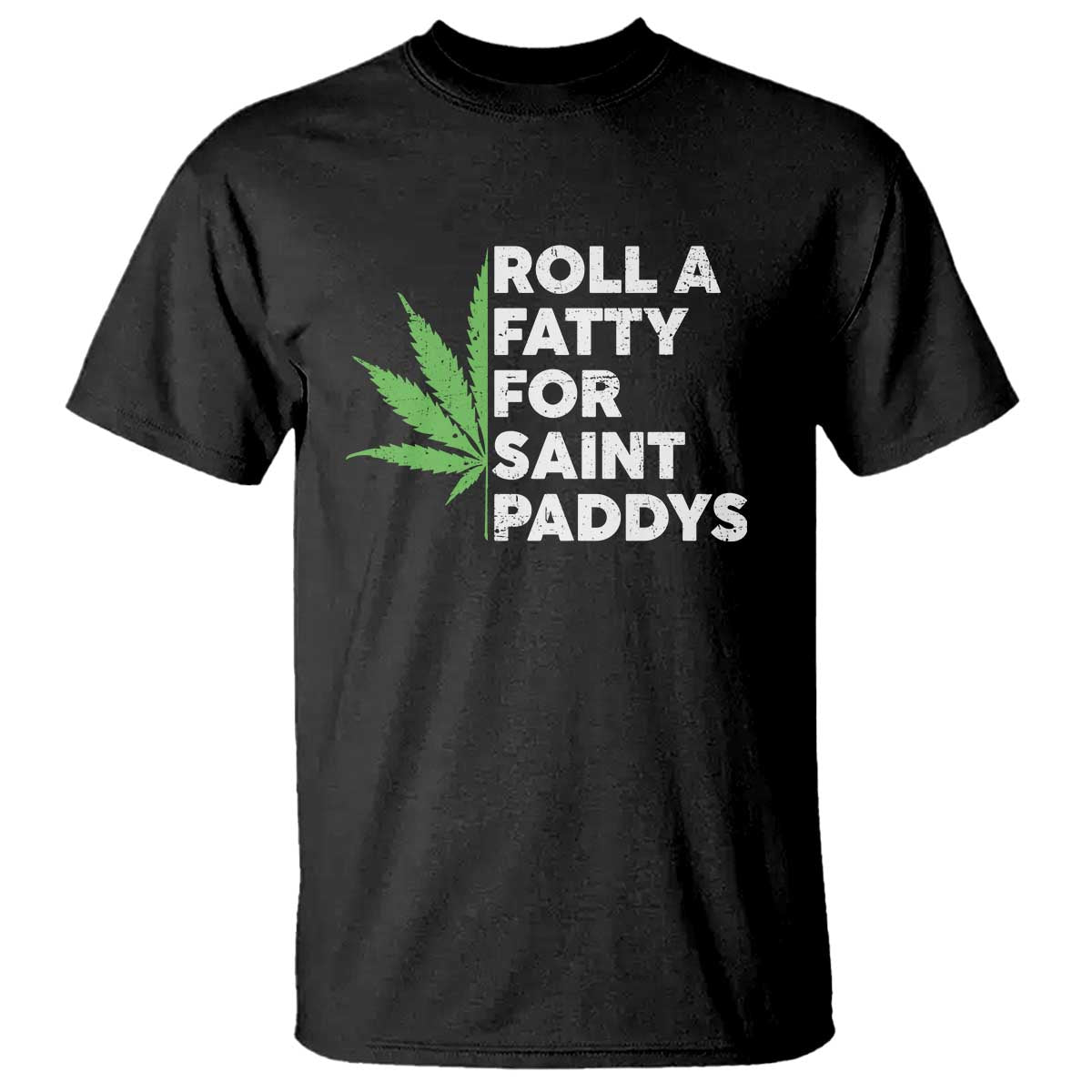 funny-st-patricks-day-weed-t-shirt-roll-a-fatty-for-saints-paddys-420-cannabis