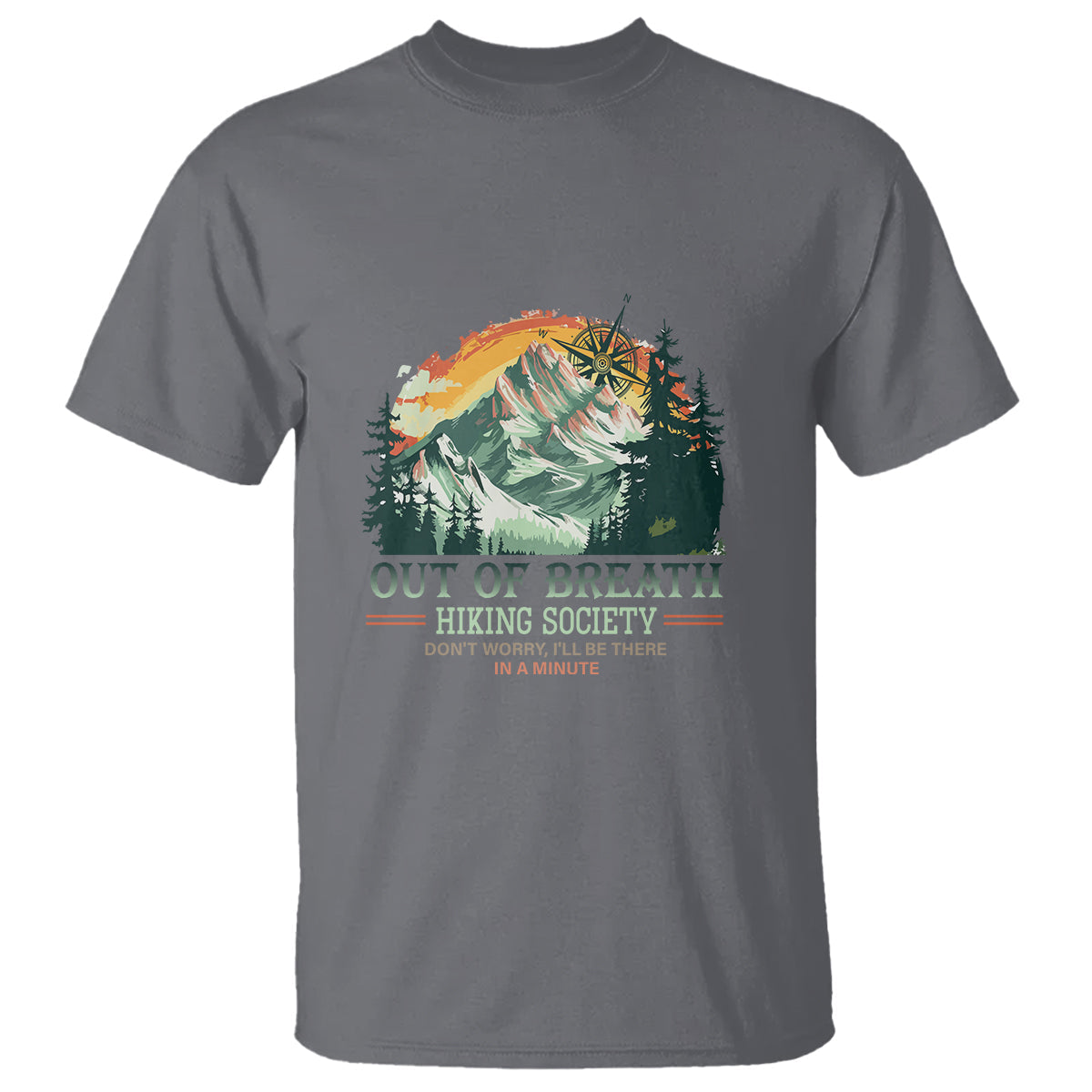 hiking-society-t-shirt-out-of-breath-dont-worry-ill-be-there-in-a-minute